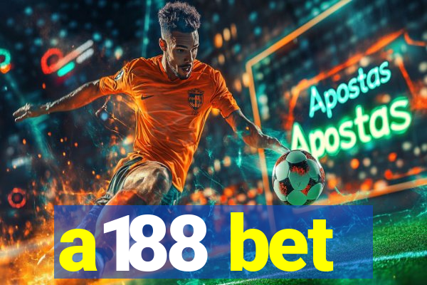 a188 bet